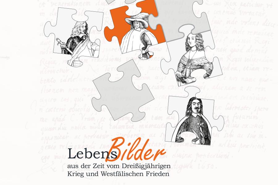 Neue Sonderausstellung "Lebensbilder aus der Zeit vom Dreißigjährigen Krieg und Westfälischen Frieden"