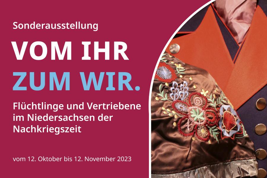 Von Flucht, Ankunft und Aufbau: Die aktuelle Sonderausstellung "Vom Ihr zum Wir"