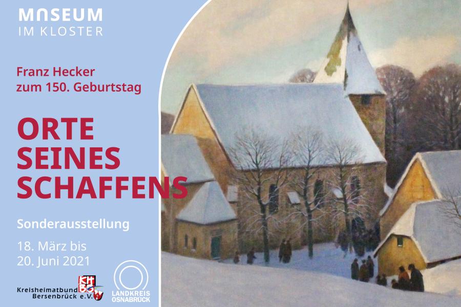 Sonderausstellung "Franz Hecker zum 150. Geburtstag - Orte seines Schaffens"